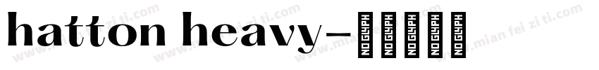 hatton heavy字体转换